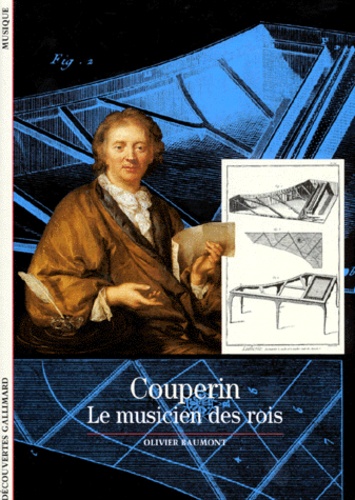 Olivier Baumont - Couperin, Le Musicien Des Rois.