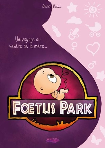 Foetus park. Un voyage au ventre de la mère