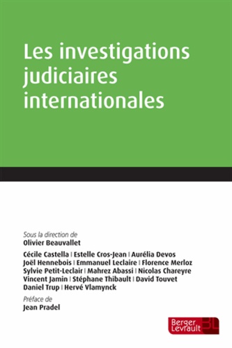 Olivier Beauvallet - Les investigations judiciaires internationales.