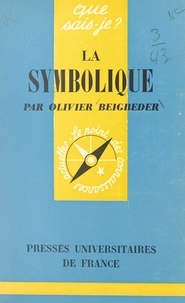 Olivier Beigbeder et Paul Angoulvent - La symbolique.