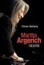 Olivier Bellamy - Martha Argerich raconte.