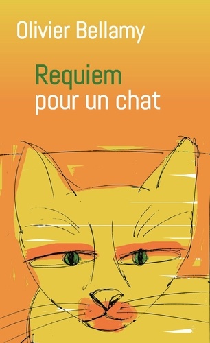 Olivier Bellamy - Requiem pour un chat.