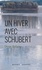 Un hiver avec Schubert