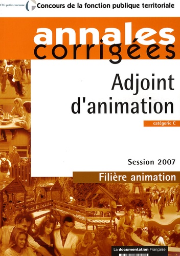 Olivier Bellégo - Adjoint d'animation, catégorie C, filière animation - Annales corrigées.