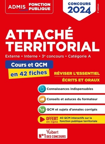 Attaché territorial externe, interne, 3e concours, catégorie A. Cours et QCM en 42 fiches  Edition 2024