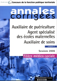 Olivier Bellégo - Auxiliaire de puériculture, agent spécialisé des écoles maternelles, auxiliaire de soins : catégorie C, session 2006.