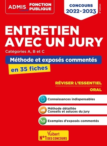 Entretien avec un jury concours Catégories A, B et C. Méthode et exposés commentés en 35 fiches  Edition 2022-2023