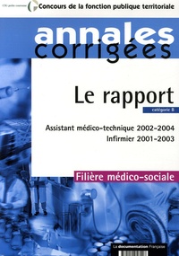 Olivier Bellégo - Le rapport Filière médico-sociale catégorie B - Assistant médico-technique 2002-2004, Infirmier 2001-2003.