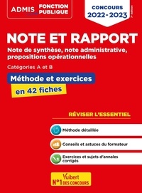 Olivier Bellégo - Note et Rapport, note de synthèse, note administrative, propositions opérationnelles - Méthode et exercices.
