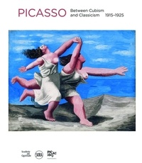 Olivier Berggruen - Pablo Picasso - Between Cubism and Neoclassicism 1915-1925.