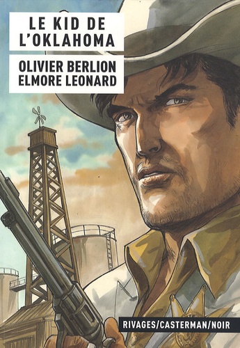 Olivier Berlion et Elmore Leonard - Le Kid de l'Oklahoma.