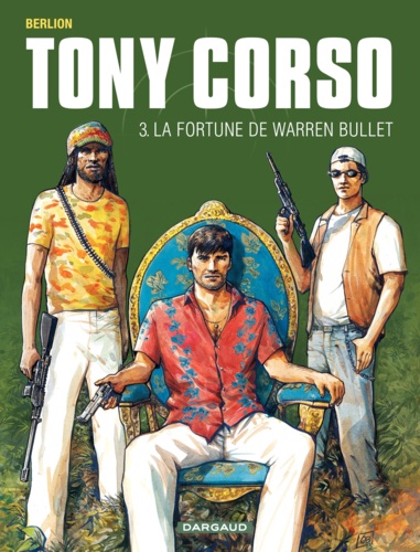 Tony Corso Tome 3 La fortune de Warren Bullet