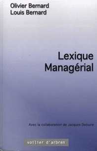 Olivier Bernard et Louis Bernard - Lexique Managérial.