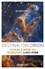Destination Orion. Voyage à bord du télescope James Webb