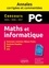 Maths et informatique PC. Concours commun Mines-Ponts, Centrale-Supélec, CCP, e3a  Edition 2016-2017