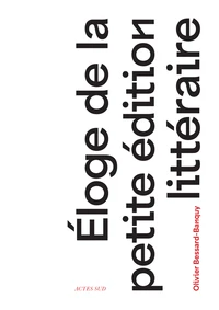 Eloge de la petite édition littéraire