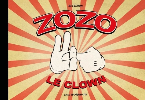 Olivier Besseron - Zozo le clown.