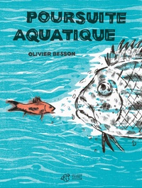 Olivier Besson - Poursuite aquatique.