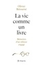 Olivier Bétourné - La vie comme un livre - Mémoires d'un éditeur engagé.