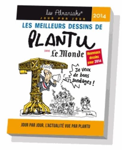 Olivier Biffaud - Les meilleurs dessins de Plantu dans Le Monde 2014.