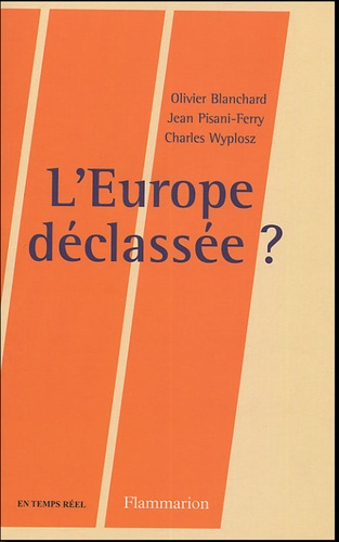 Olivier Blanchard et Jean Pisani-Ferry - L'Europe déclassée ?.