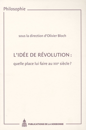 L'idée de révolution : quelle place lui faire au XXIe siècle ?