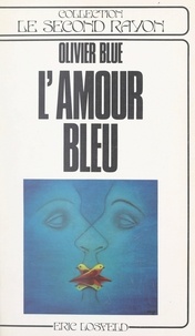 Olivier Blue et Claude Prince - L'amour bleu.