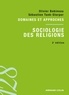 Olivier Bobineau et Sébastien Tank-Storper - Sociologie des religions.