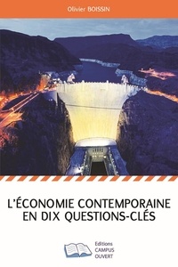 Olivier Boissin - L'économie contemporaine en dix questions-clés.