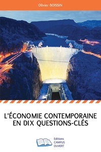 Olivier Boissin - L'économie contemporaine en dix questions-clés.
