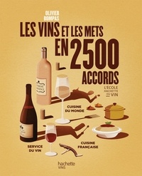 Olivier Bompas - Les vins et les mets en 2500 accords.