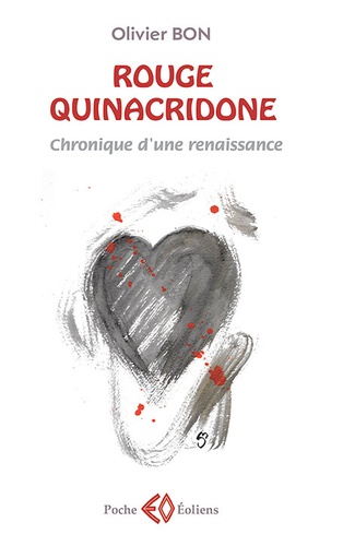Olivier Bon - Rouge quinacridone - Chronique d'une renaissance.