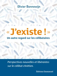 "J'existe !"