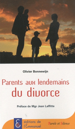 Olivier Bonnewijn - Parents aux lendemains du divorce.