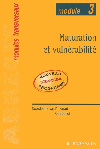 Olivier Bonnot et Pierre Ferrari - Maturation et vulnérabilité.