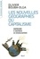 Les nouvelles géographies du capitalisme. Comprendre et maîtriser les délocalisations