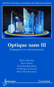 Olivier Bouchet - Optique sans fil : propagation et communication.