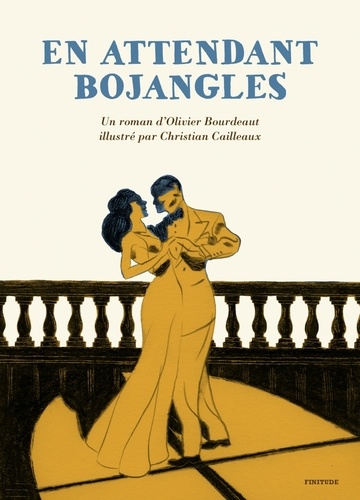 En attendant Bojangles de Olivier Bourdeaut - Grand Format - Livre - Decitre