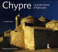Olivier Bourguet - Chypre - Le jardin divisé d'Aphrodite.