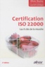 Olivier Boutou et Laurent Lévêque - Certification ISO 22000 - Les 8 clés de la réussite.