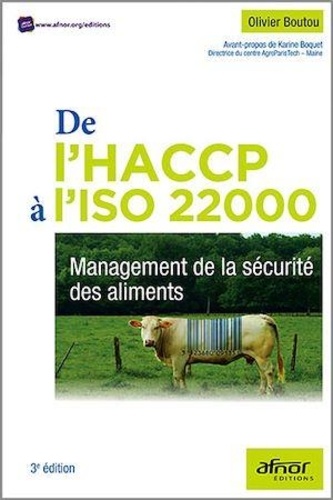 Olivier Boutou - De l'HACCP à l'ISO 22000 - Management de la sécurité des aliments.