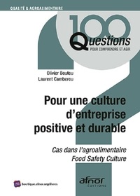 Olivier Boutou et Laurent Camberou - Pour une culture d'entreprise positive et durable - Cas dans l'agroalimentaire Food Satefy Culture.