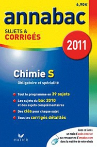 Olivier Bouvry - Chimie S, Enseignement obligatoire et de spécialité - Sujets et corrigés 2011.
