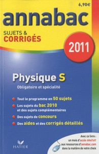 Olivier Bouvry - Physique S - Sujets et corrigés 2011.
