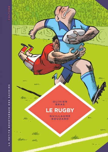 Le rugby. Des origines au jeu moderne
