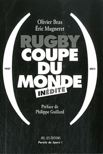 Olivier Bras et Eric Mugneret - Rugby - Coupe du monde inédite.