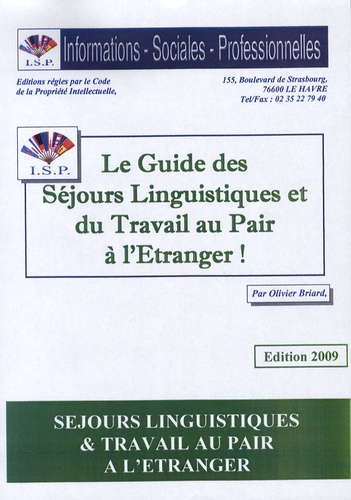 Olivier Briard - Le guide des séjours linguistiques et du travail au pair à l'étranger !.