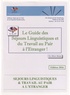 Olivier Briard - Le guide des séjours linguistiques et du travail au pair à l'étranger !.