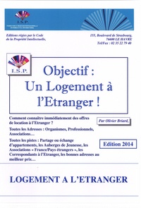 Olivier Briard - Objectif : un logement à l'étranger !.