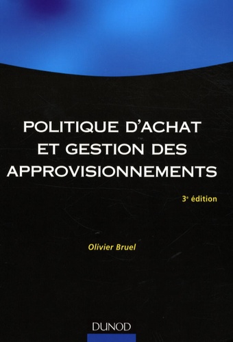 Olivier Bruel - Politique d'achat et gestion des approvisionnements.